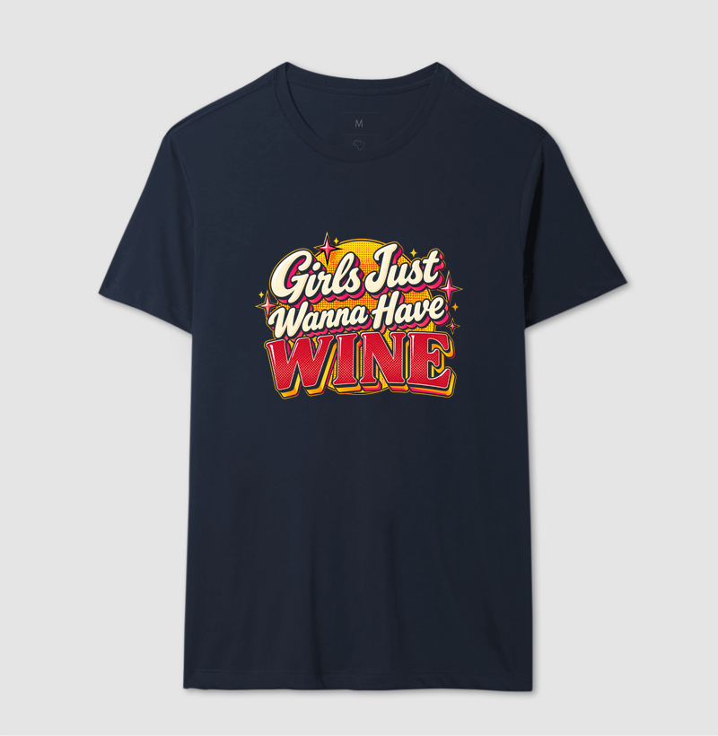 Camiseta Girls Just Wanna Have Wine – Estampa Retrô de Vinho - Imagem 6