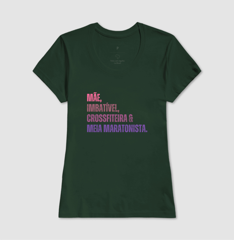 Camiseta Meia Maratonista - Mãe, Imbatível, Crossfiteira & Meia Maratonista - Imagem 11