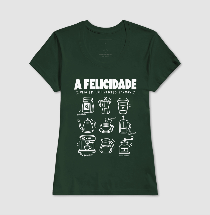 Camiseta A Felicidade Vem em Diferentes Formas - Imagem 13