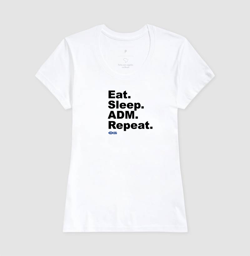 Eat sleep repeat ADM - Imagem 5