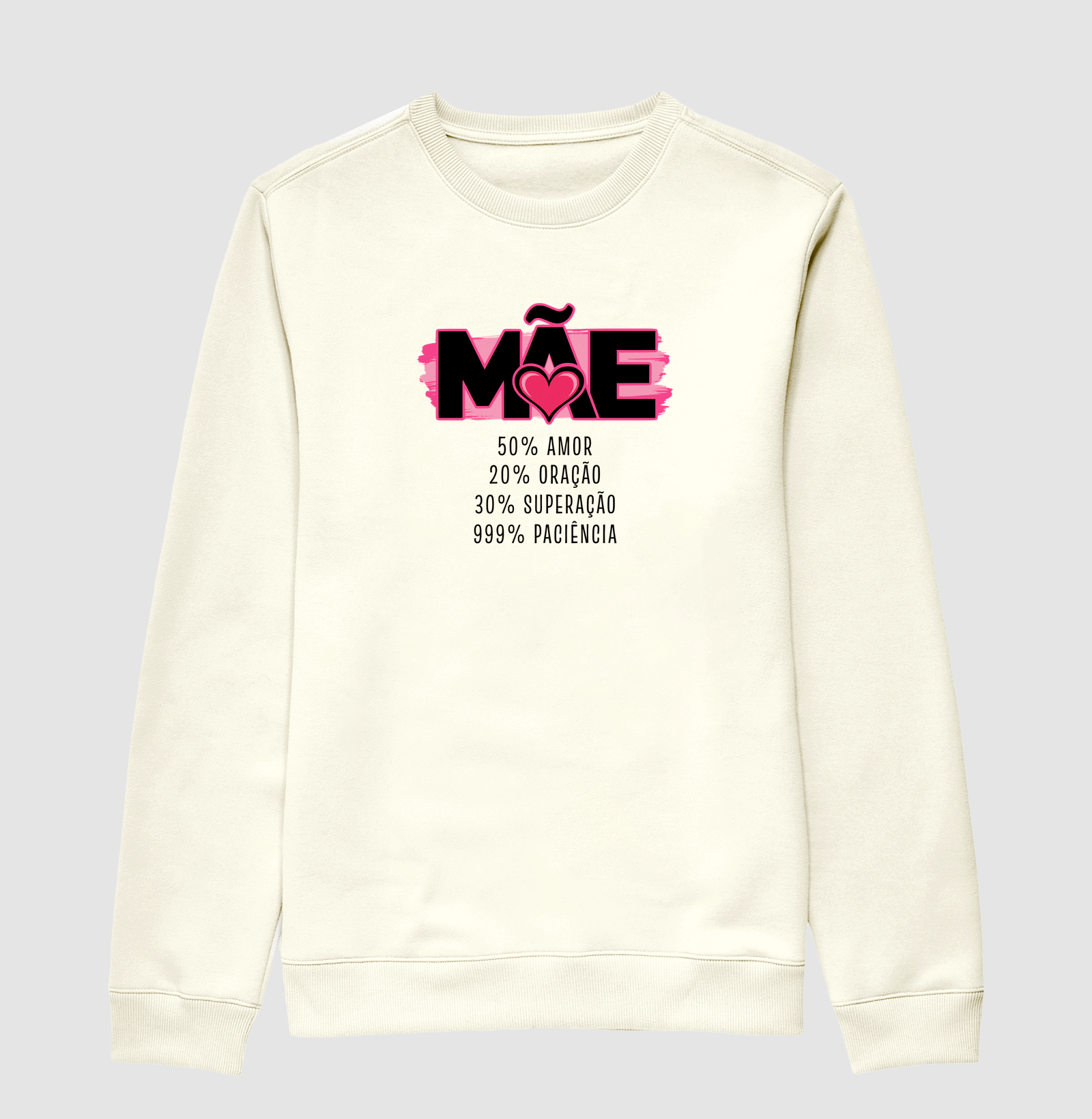 Suéter Moletom 100% Mãe - Imagem 2