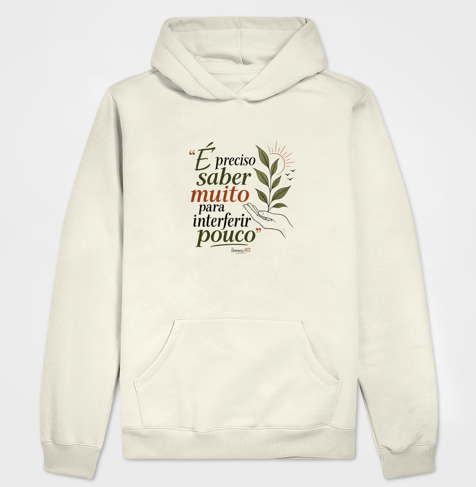 É Preciso Saber Muito Para Interferir Pouco Hoodie Slim - Imagem 3