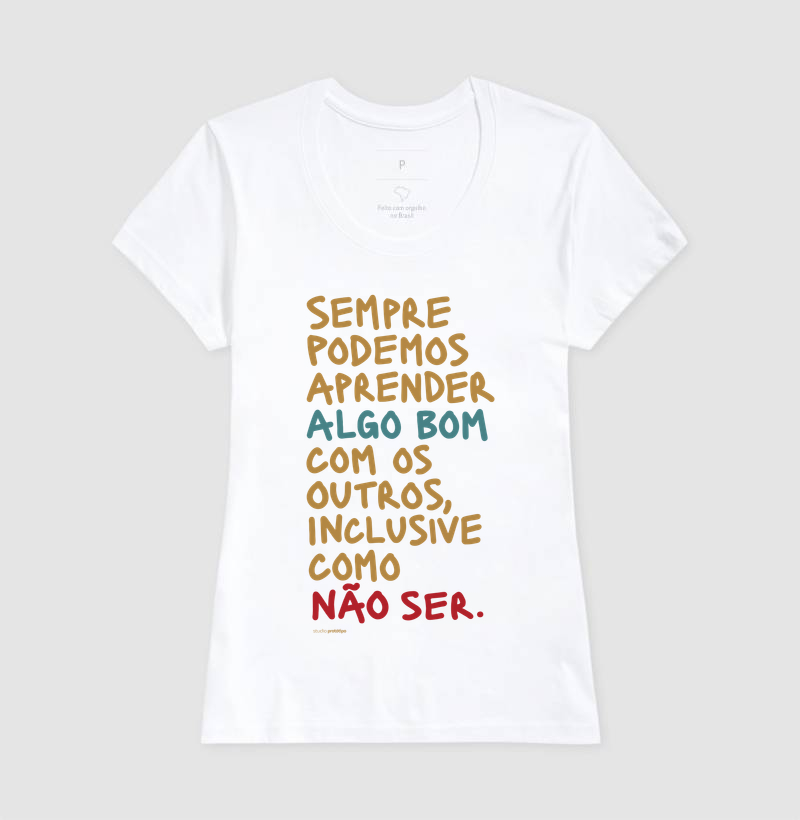 Camiseta Sempre Podemos Aprender Algo Bom - Imagem 5