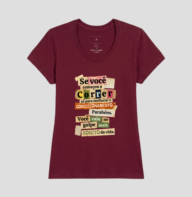 Camiseta Corrida - Se Você Começou A Correr Só Para Melhorar O Condicionamento - Imagem 19