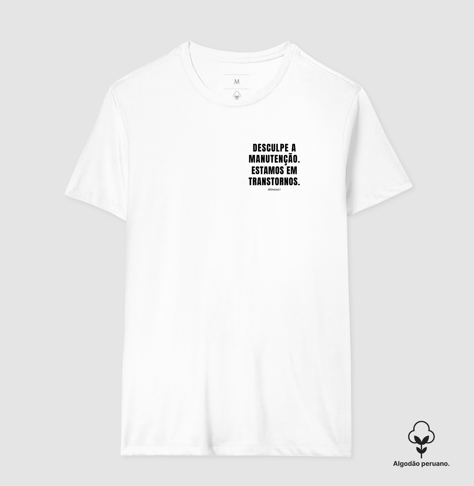 Camiseta Manutenção em Transtornos - Algodão Peruano - Imagem 6