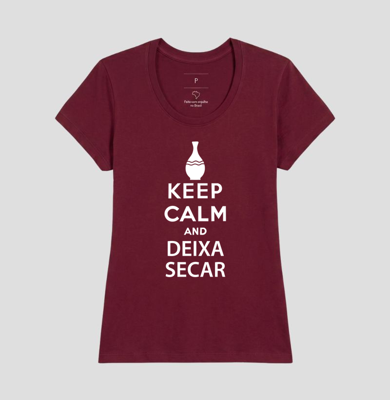 Keep Calm and Deixa Secar - Imagem 9