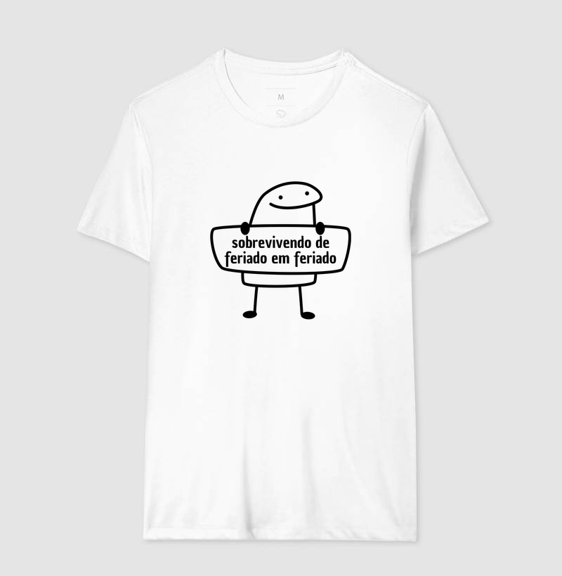 Práxis Camiseta Flork - sobrevivendo de feriado em feriado -