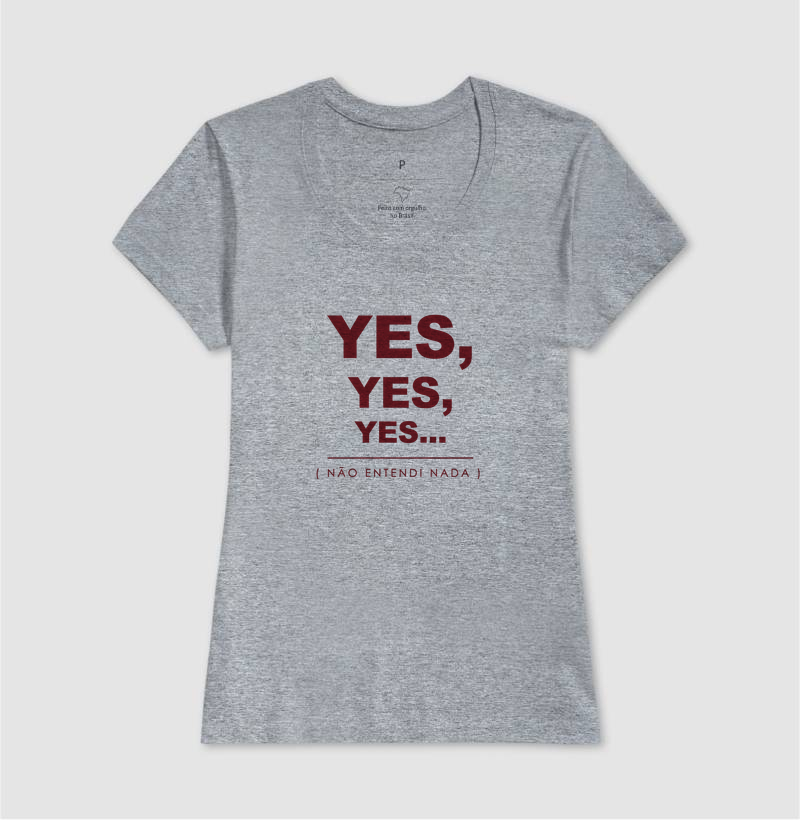 Camiseta Yes, Yes, Yes - Imagem 9