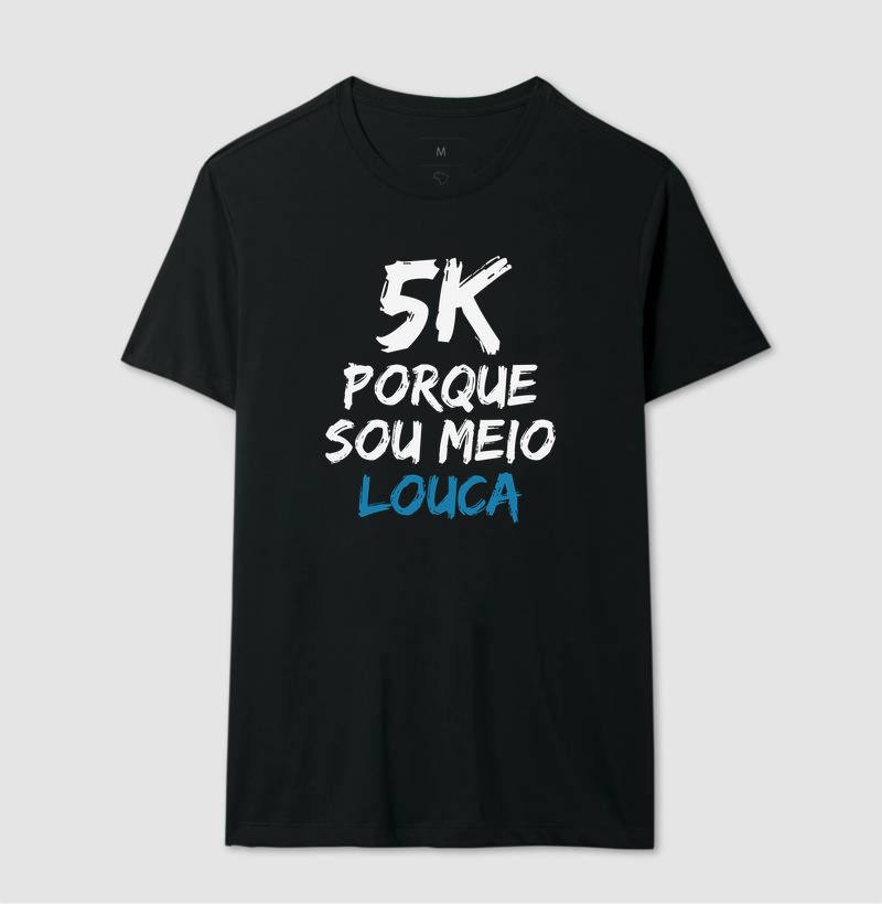 5K Porque sou meio louca - Imagem 4