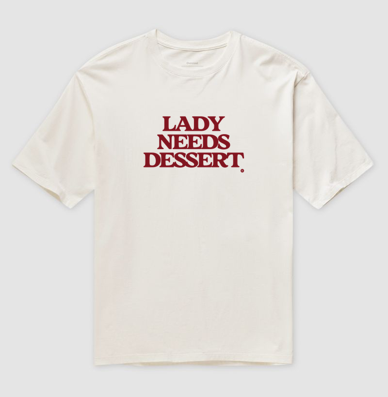 LADY NEEDS DESSERT - Imagem 4