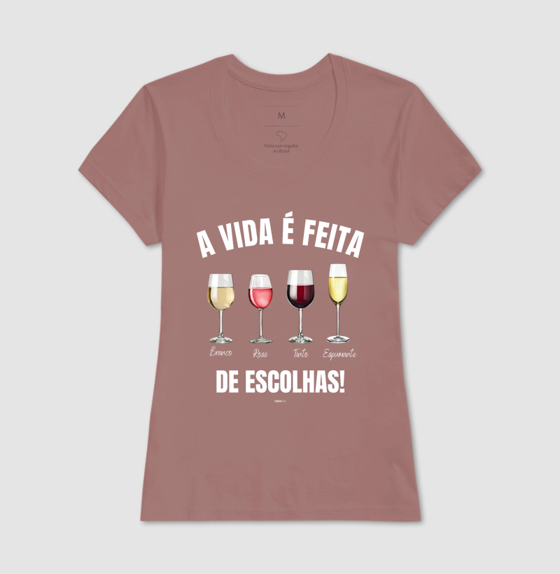 Camiseta Vinho - A Vida é feita de escolhas 2 - Imagem 15