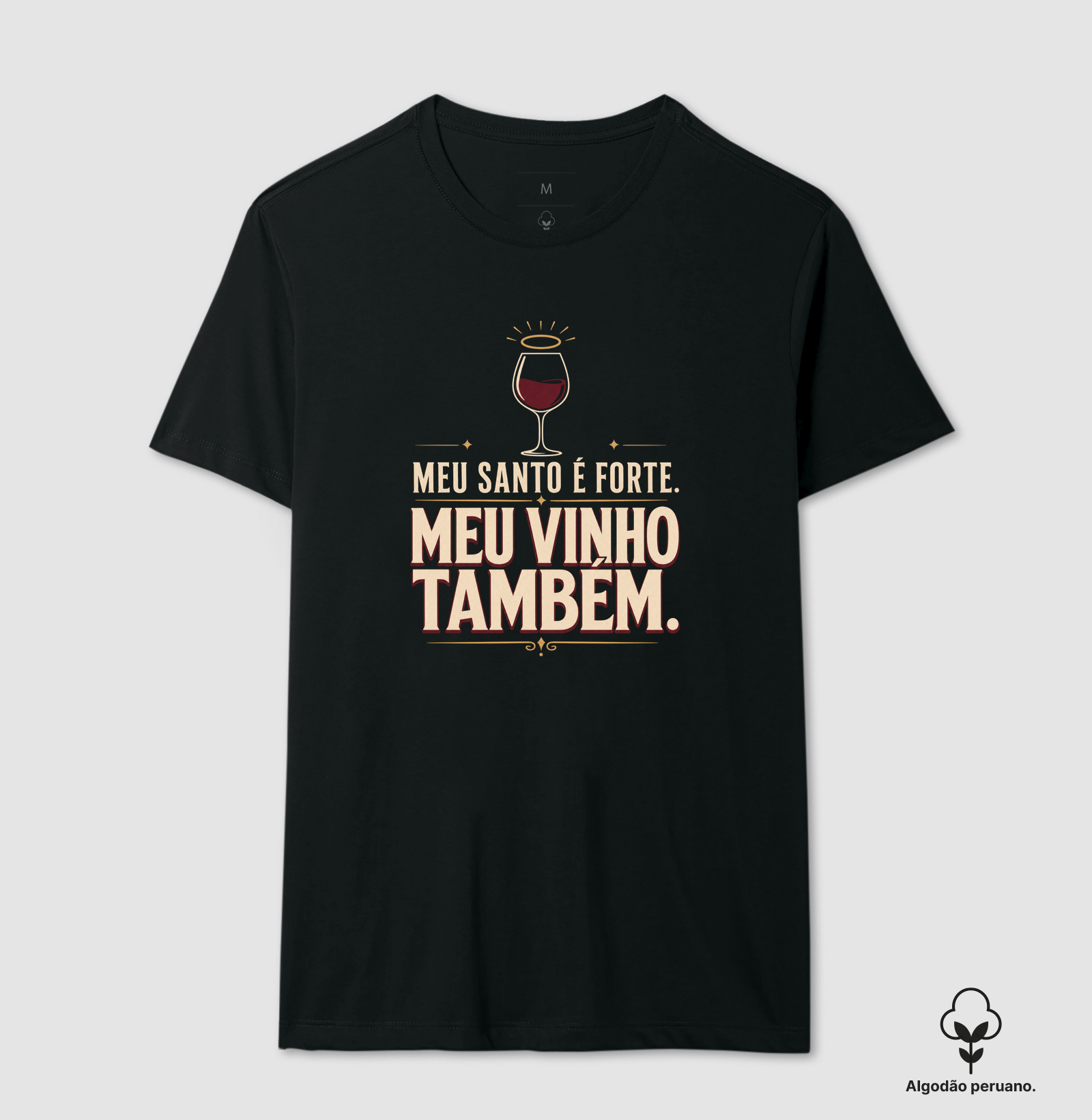 Camiseta Meu Santo é Forte! Meu Vinho também! - Imagem 5