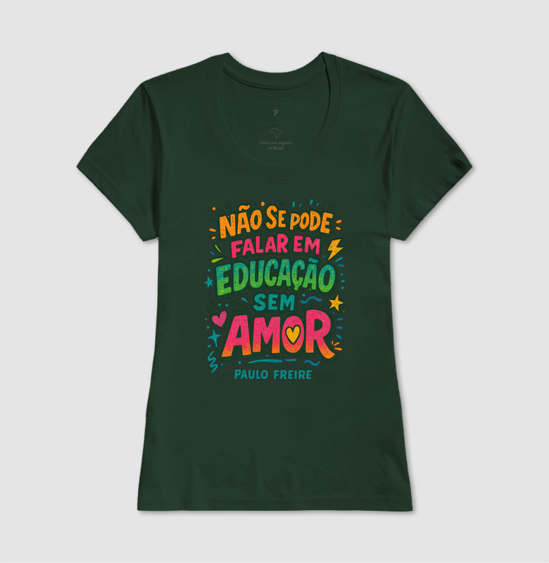 Camiseta | Educação é Amor - Paulo Freire  - Imagem 13