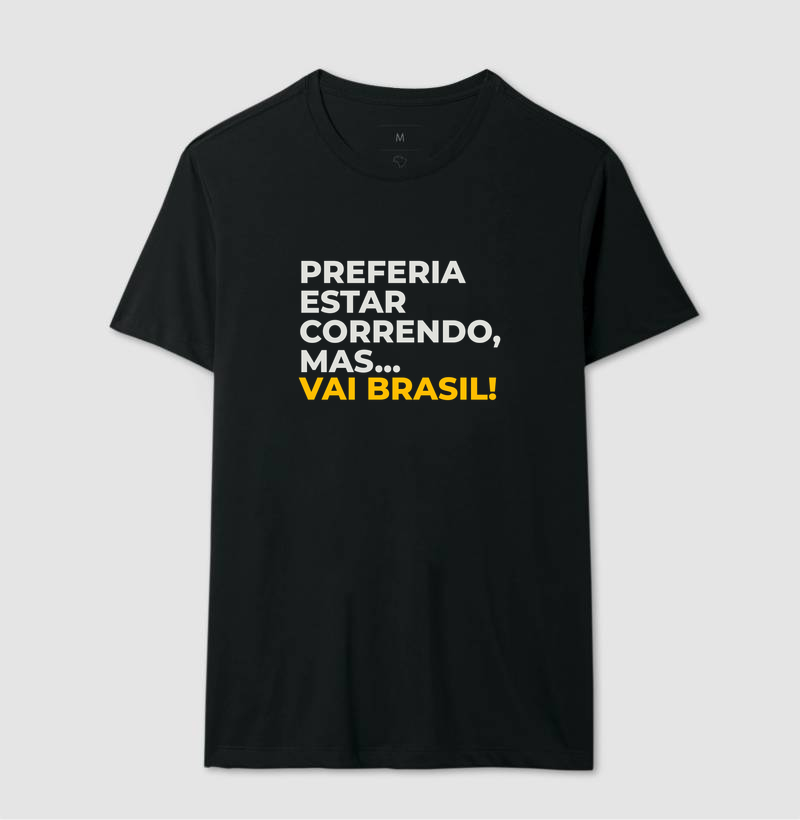 Camiseta Corrida - Preferia Estar Correndo, Mas Vai Brasil - Imagem 2