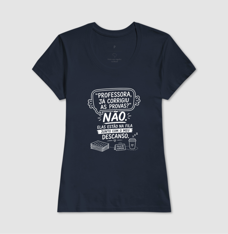 Camiseta Feminina Algodão Corrigiu As Provas  - Imagem 7