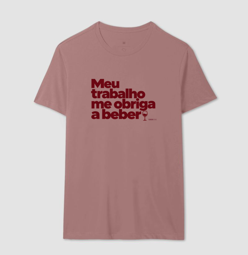 Camiseta Meu Trabalho Me Obriga a Beber – Frase Divertida de Vinho - Imagem 14