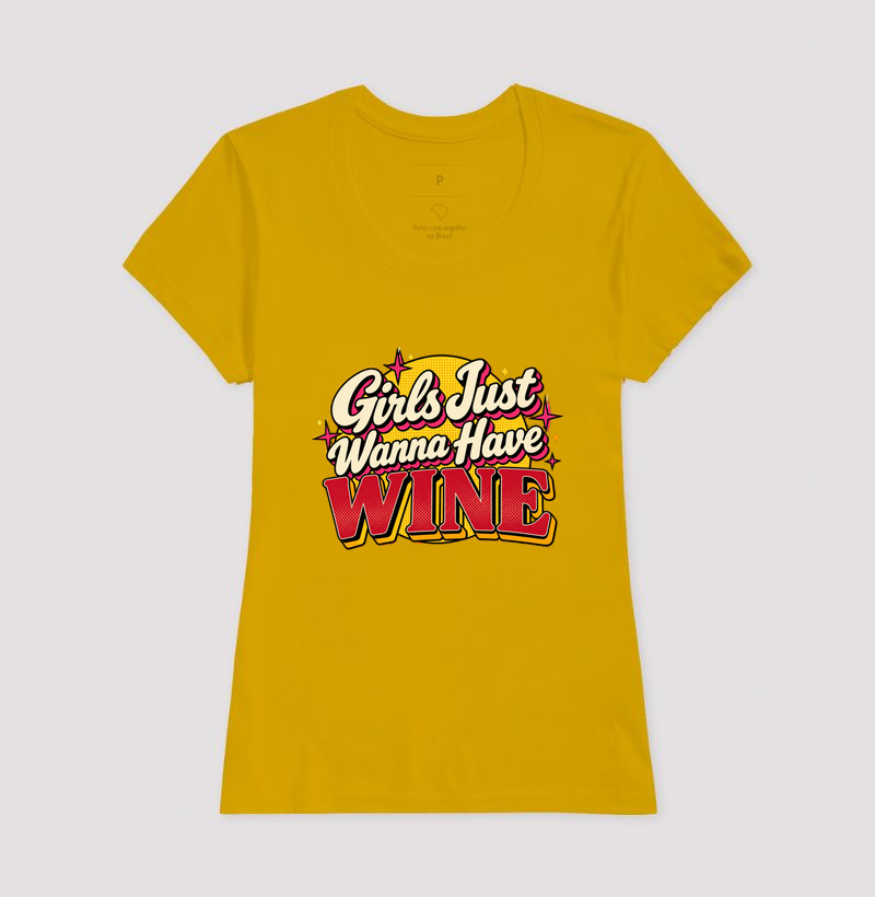 Camiseta Girls Just Wanna Have Wine – Estampa Retrô de Vinho - Imagem 13