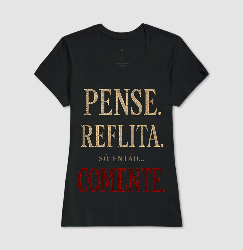 Pense, Reflita. Só então... Comente. - Imagem 4