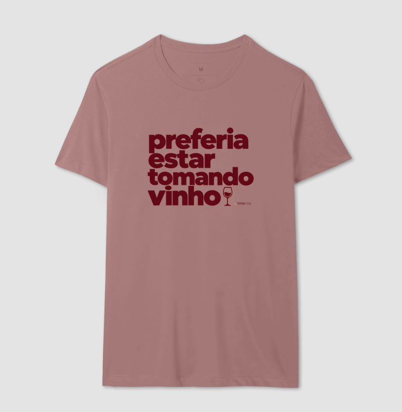 Camiseta Preferia Estar Tomando Vinho – Frase Divertida de Vinho - Imagem 14