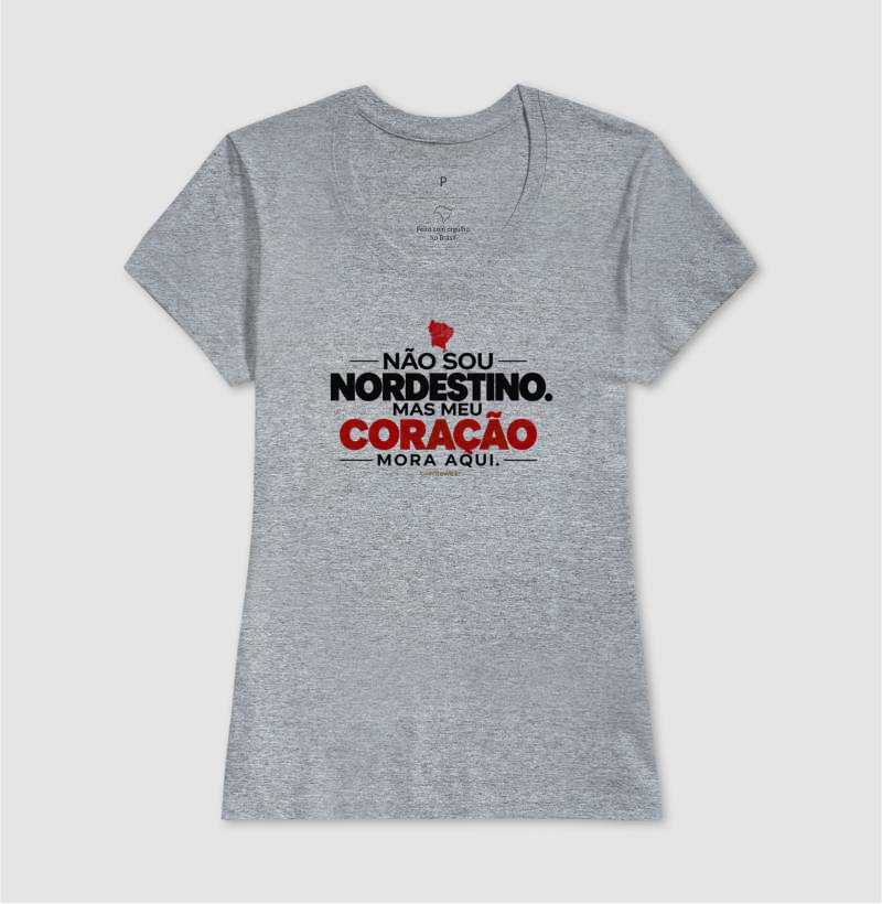 Camiseta Não sou Nordestino mas meu Coração mora aqui (2) |OxenteWear - Imagem 9