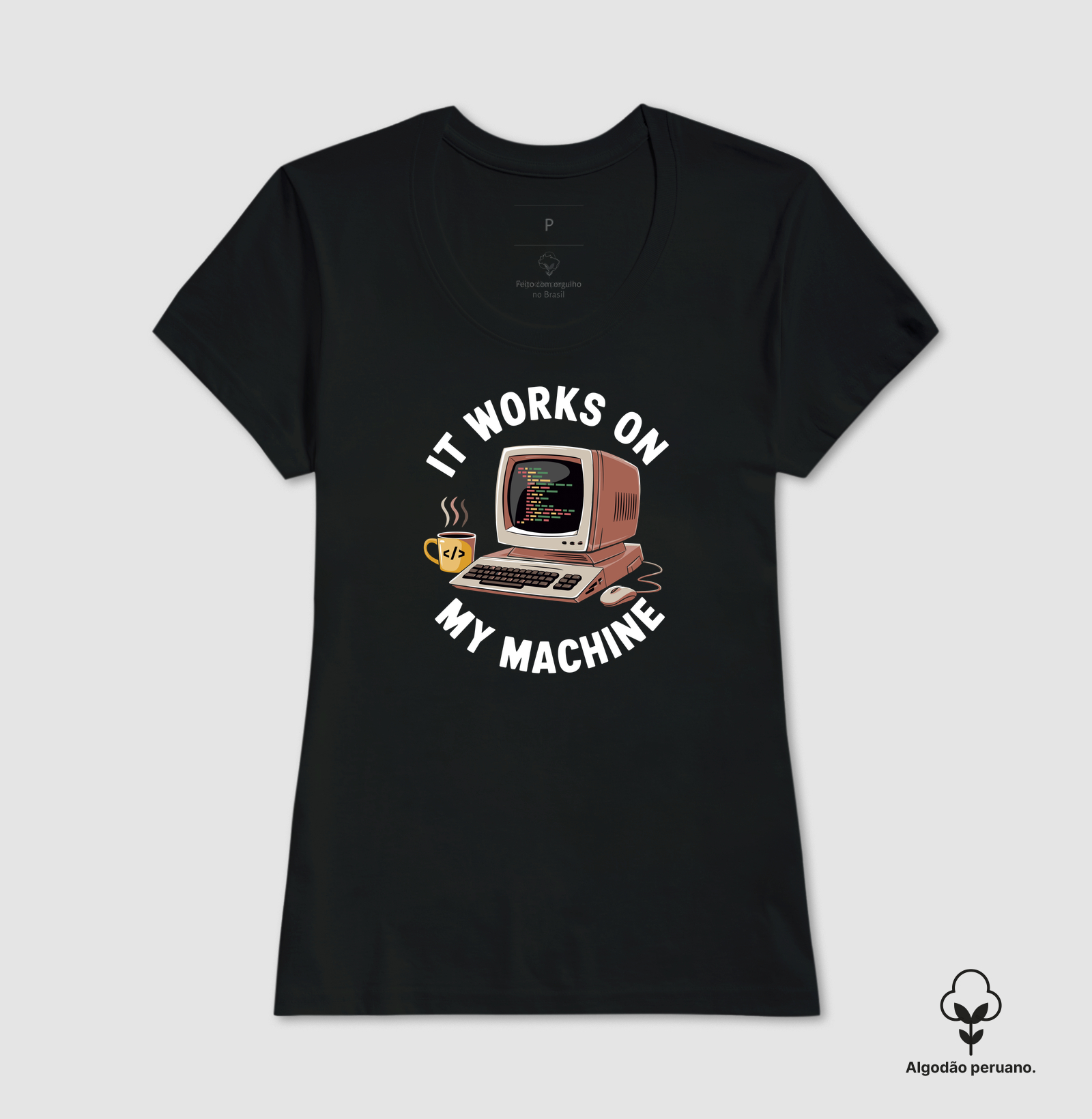 Camiseta Algodão Peruano Na Minha Máquina Funciona - Imagem 3