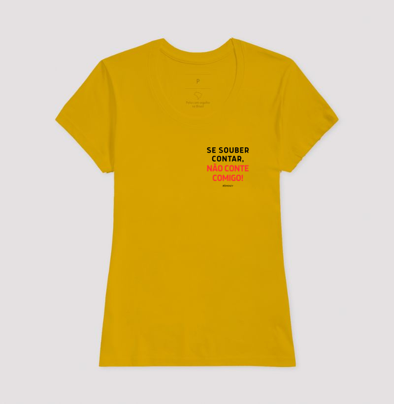 Camiseta Se Souber Contar, Não Conte Comigo - Imagem 15