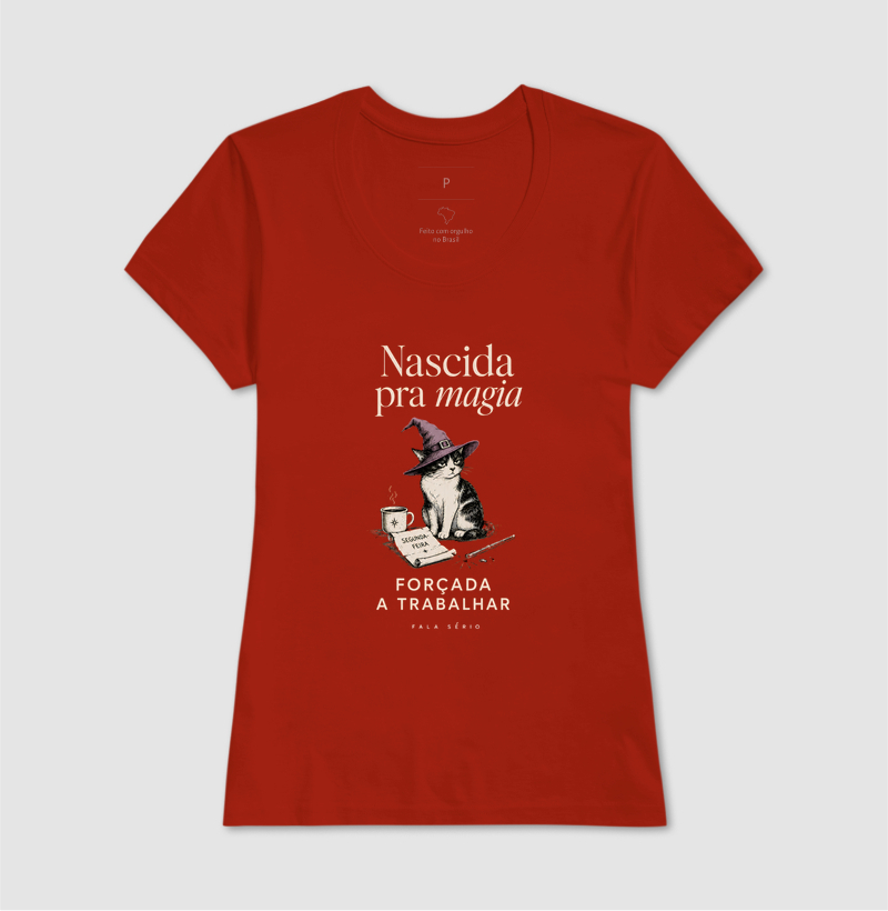 Camiseta Nascida Pra Magia, Forçada a Trabalhar  - Imagem 13