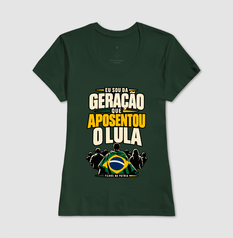 Camiseta Sou da Geracao que Aposentou Lula - Imagem 10