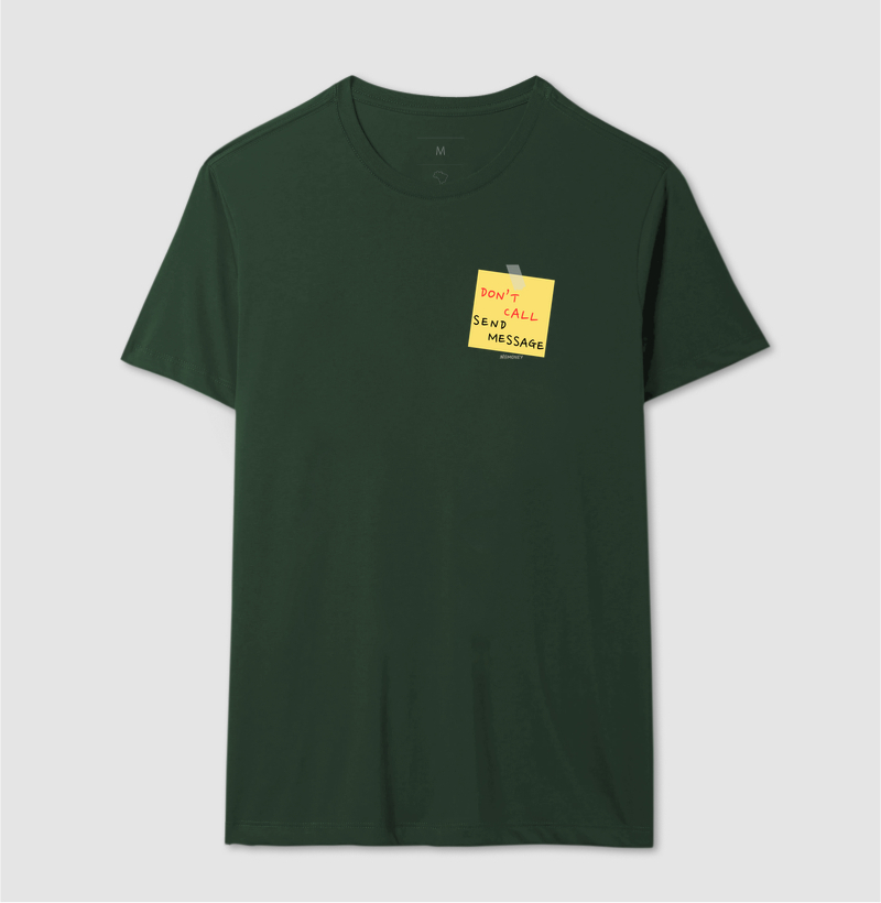 Camiseta Don't Call Send Message - Imagem 10