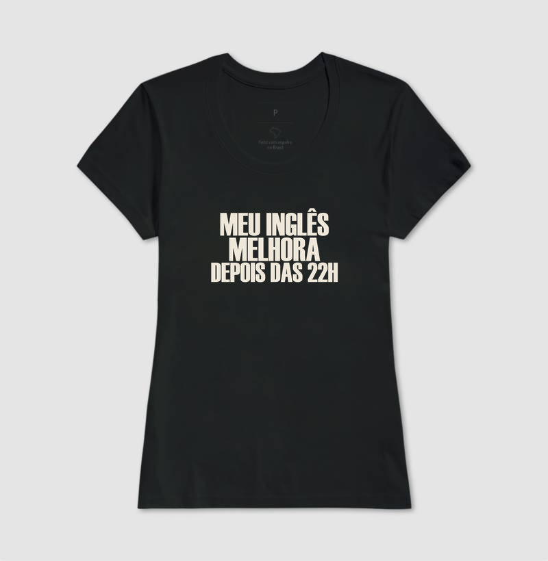 Camiseta Meu Inglês Melhora Depois das 22h - Imagem 3