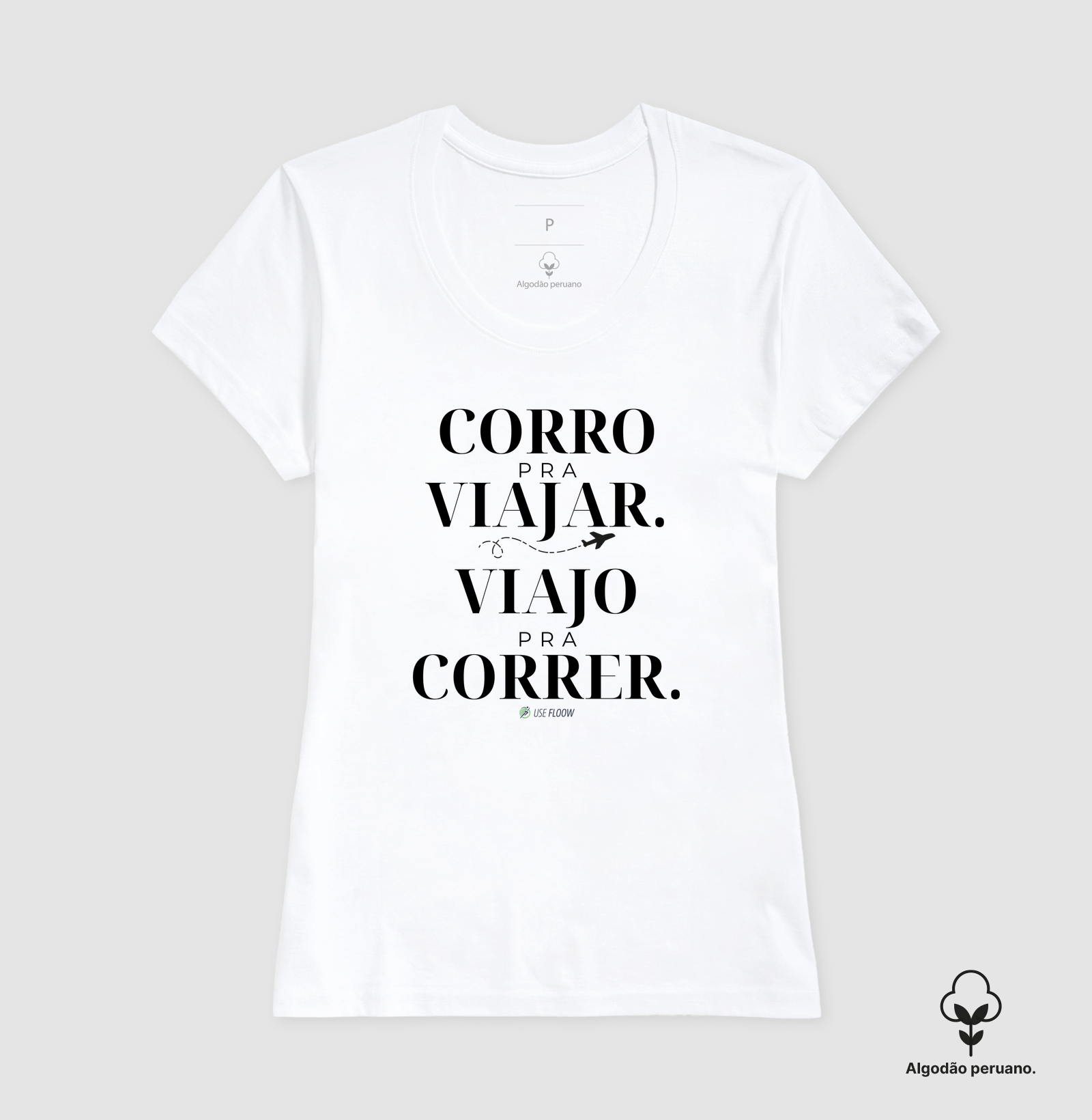 Camiseta Algodão Peruano Corrida - Corro Para Viajar. Viajo Para Correr. - Imagem 4