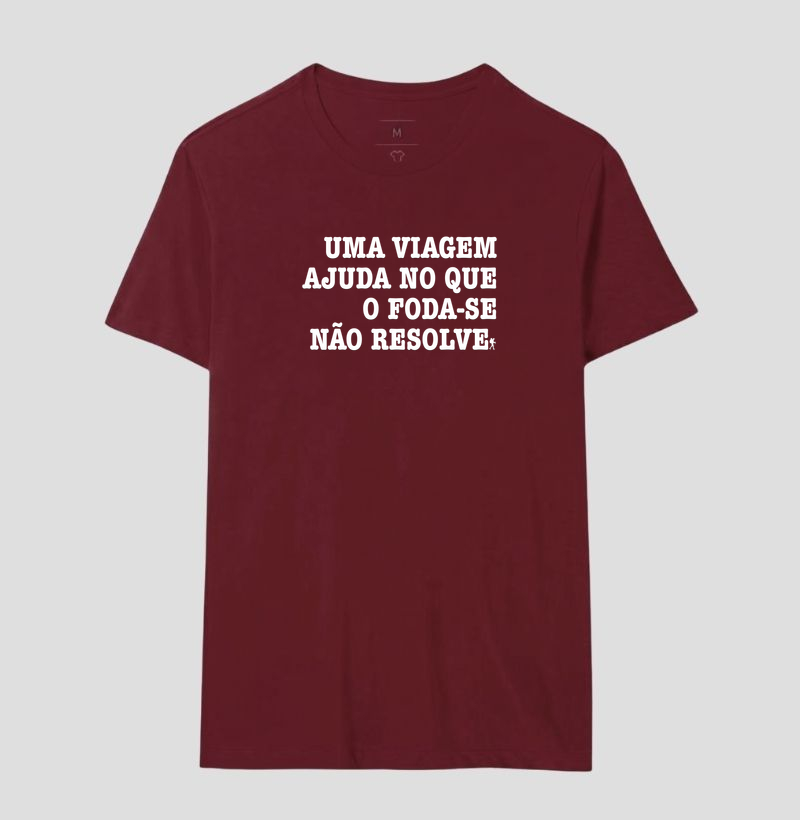 Camiseta Uma Viagem Ajuda no que o Foda-se Nao Resolve | Humor Viagem Bold | Colecao Viciados em Viagem - Imagem 21