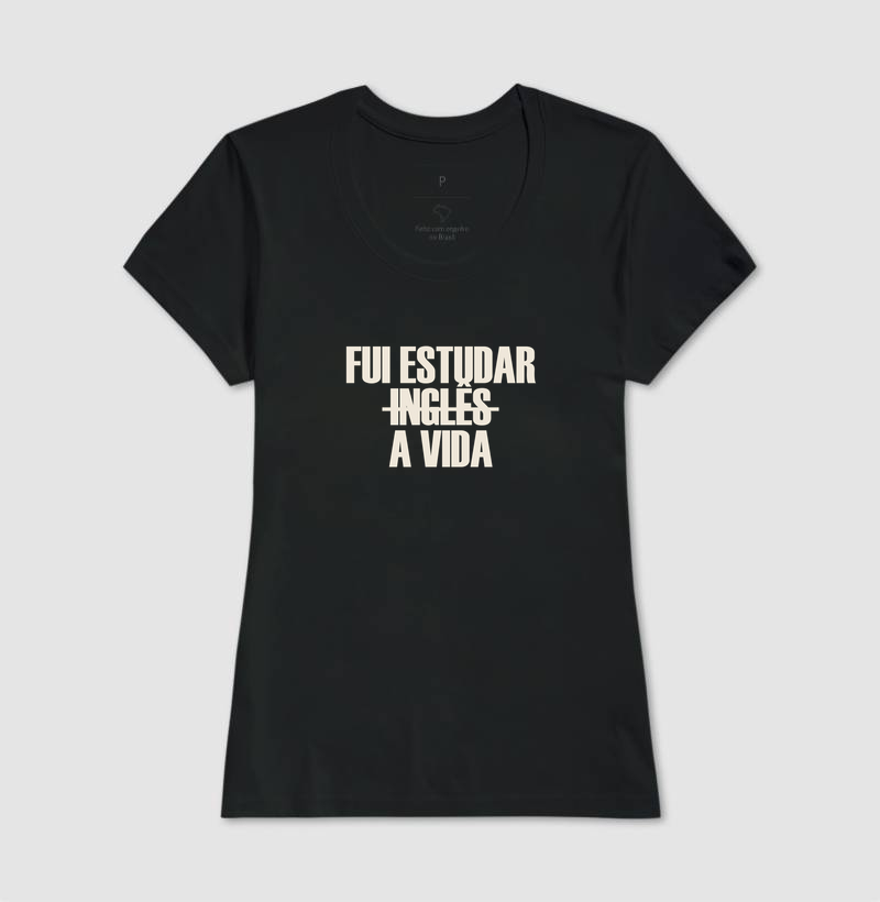 Camiseta Fui Estudar a Vida - Imagem 3