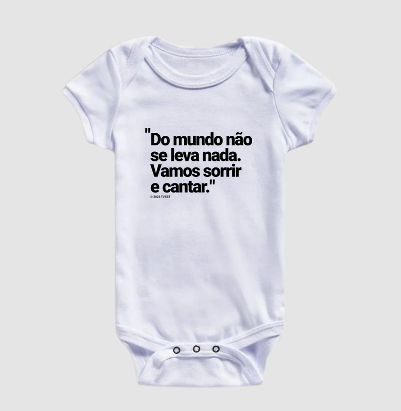 Do mundo não se leva nada. Vamos sorrir e cantar! - Imagem 3