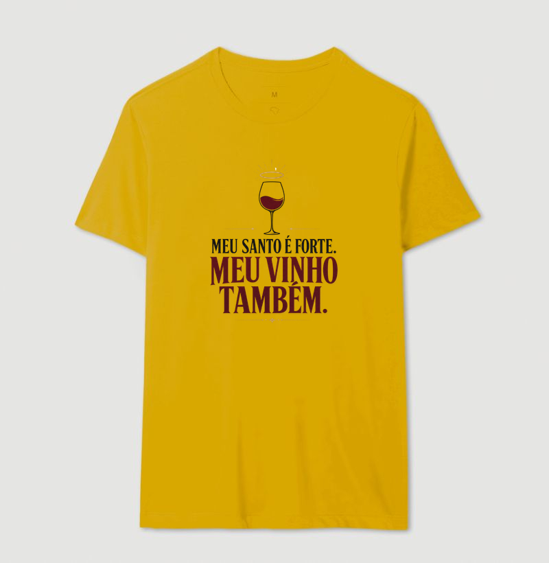 Camiseta Meu Santo é Forte! Meu Vinho também! - Imagem 12