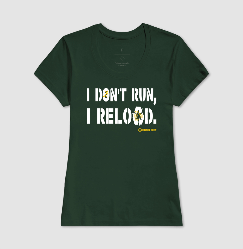 I Don't Run, I Reload CAC Tiro Esportivo - Imagem 14