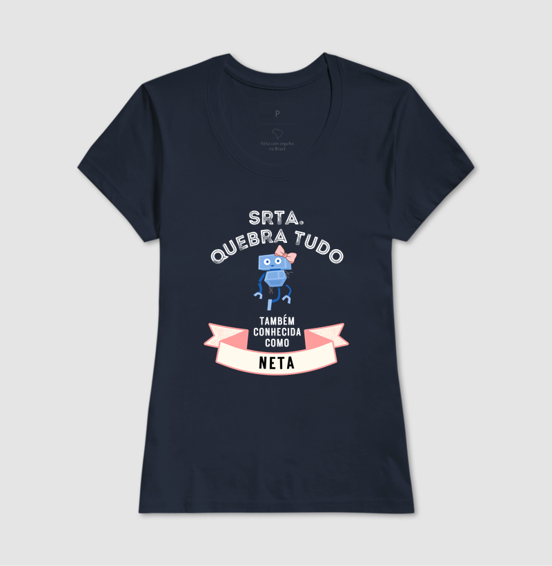 Camiseta Srta Quebra Tudo - Neta - Imagem 7