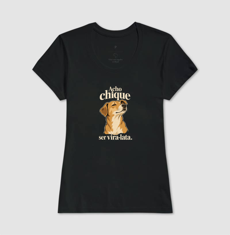 Acho Chique Ser Vira-Lata - Imagem 3