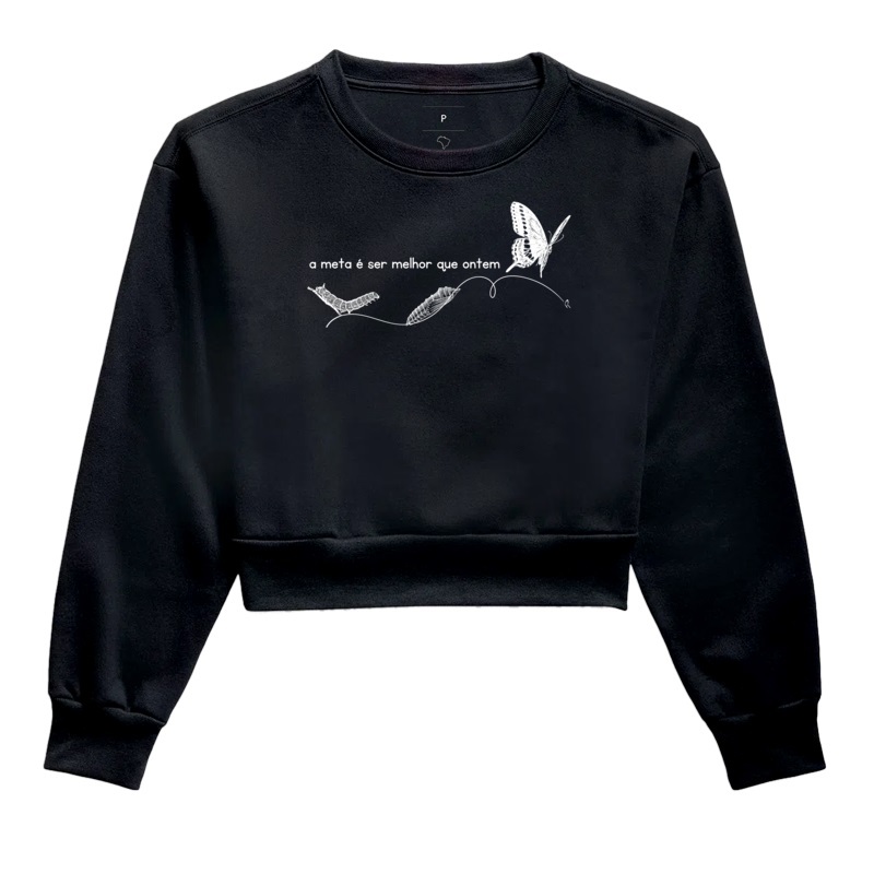 Moletom Cropped A META É SER MELHOR QUE ONTEM