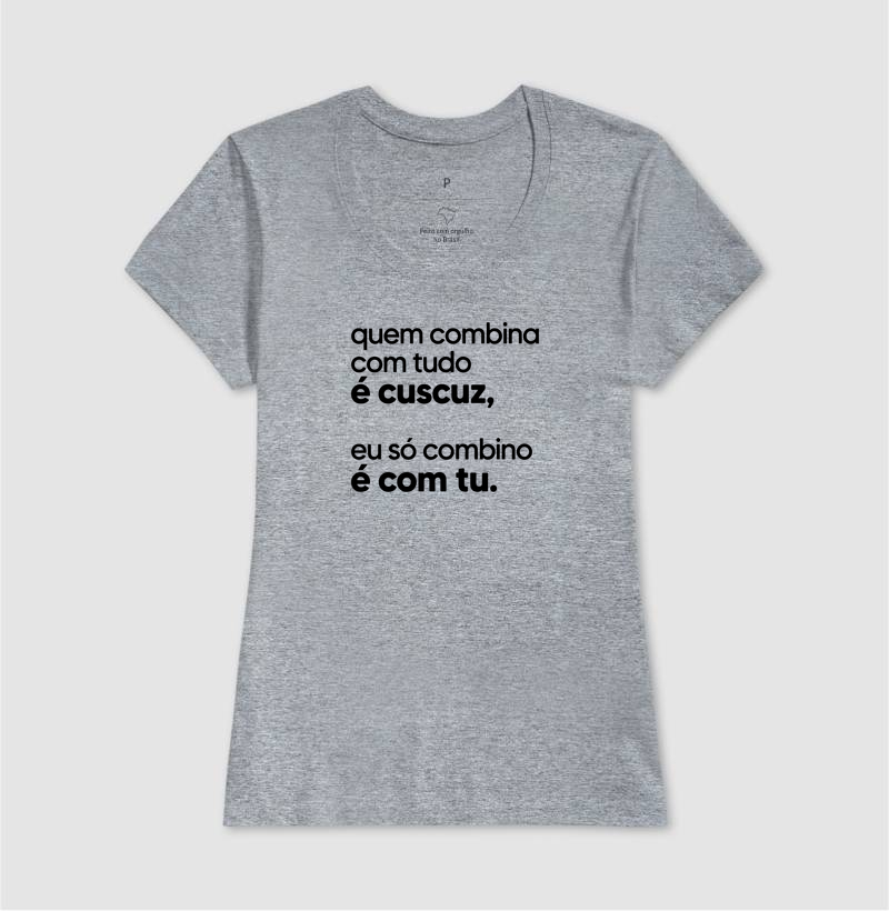 Quem combina com tudo é cuscuz, eu só combino é com tu. - Imagem 9