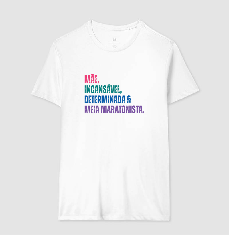 Camiseta Meia Maratona - Mãe, Incansável, Determinada e Meia Maratonista - Imagem 4
