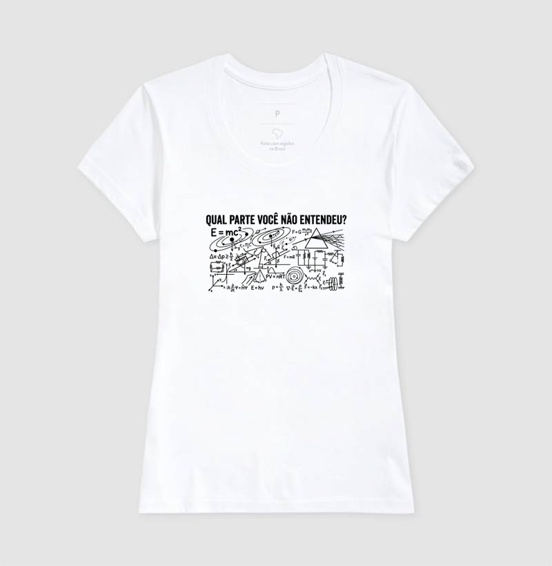 Camiseta Unissex Algodão Qual Parte Você Não Entendeu - Física - Imagem 5