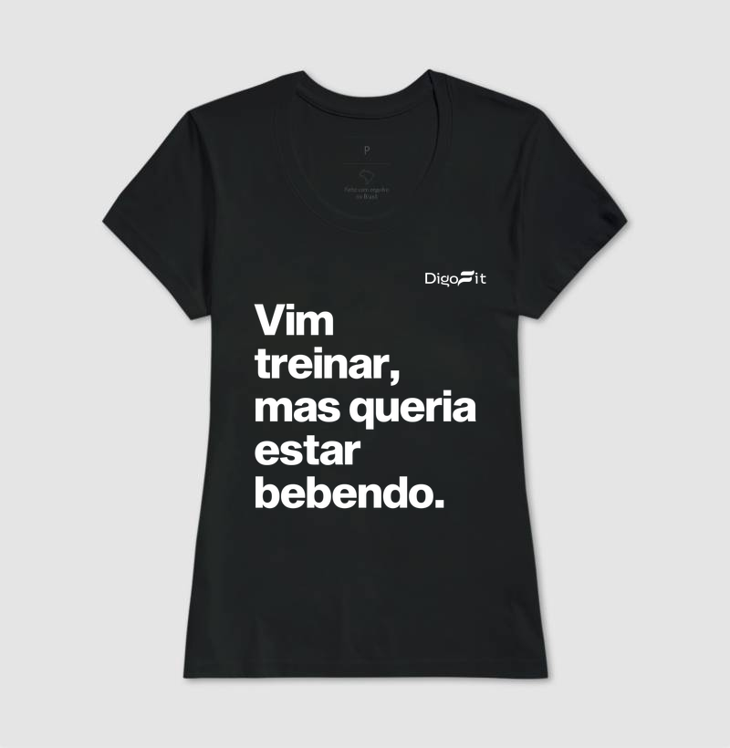 CAMISETA ACADEMIA VIM TREINAR MAS QUERIA ESTAR BEBENDO - Imagem 3