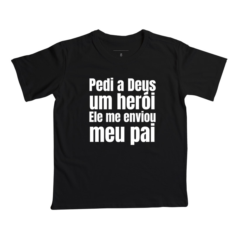 Camiseta Infantil Pedi a Deus um Herói - Imagem 5