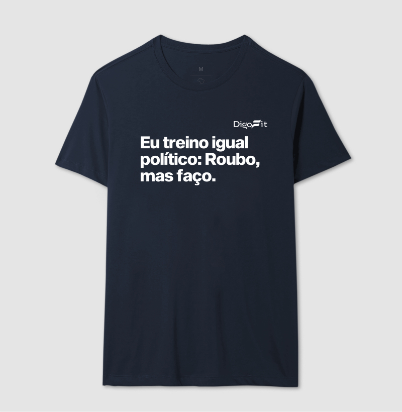 CAMISETA ACADEMIA EU TREINO IGUAL POLÍTICO - Imagem 6