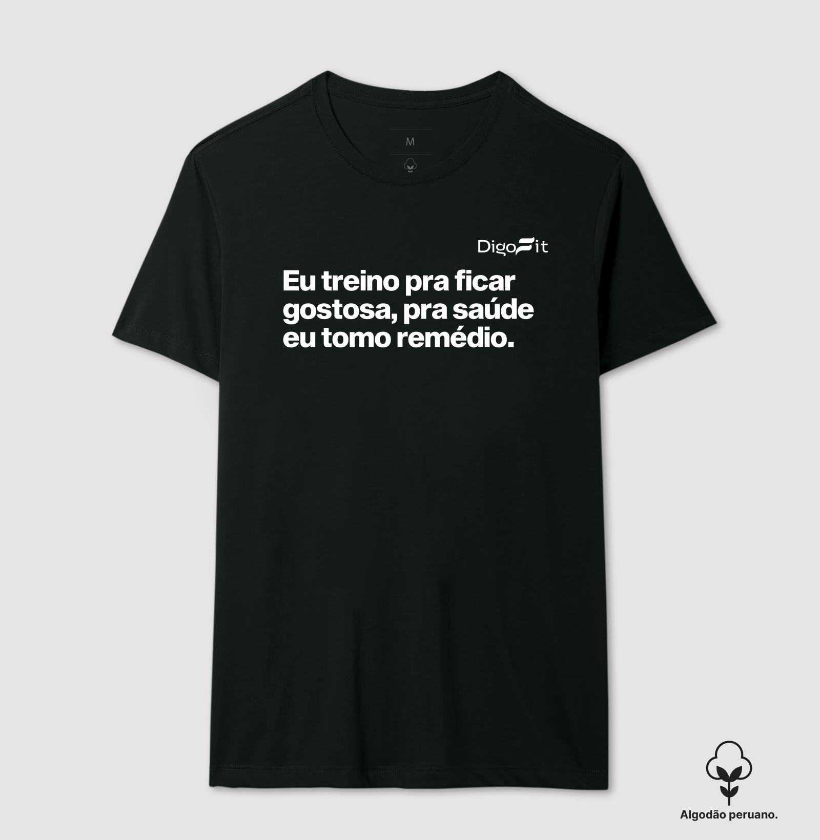 CAMISETA ALGODÃO PERUANO ACADEMIA EU TREINO PRA FICAR GOSTOSA - Imagem 7