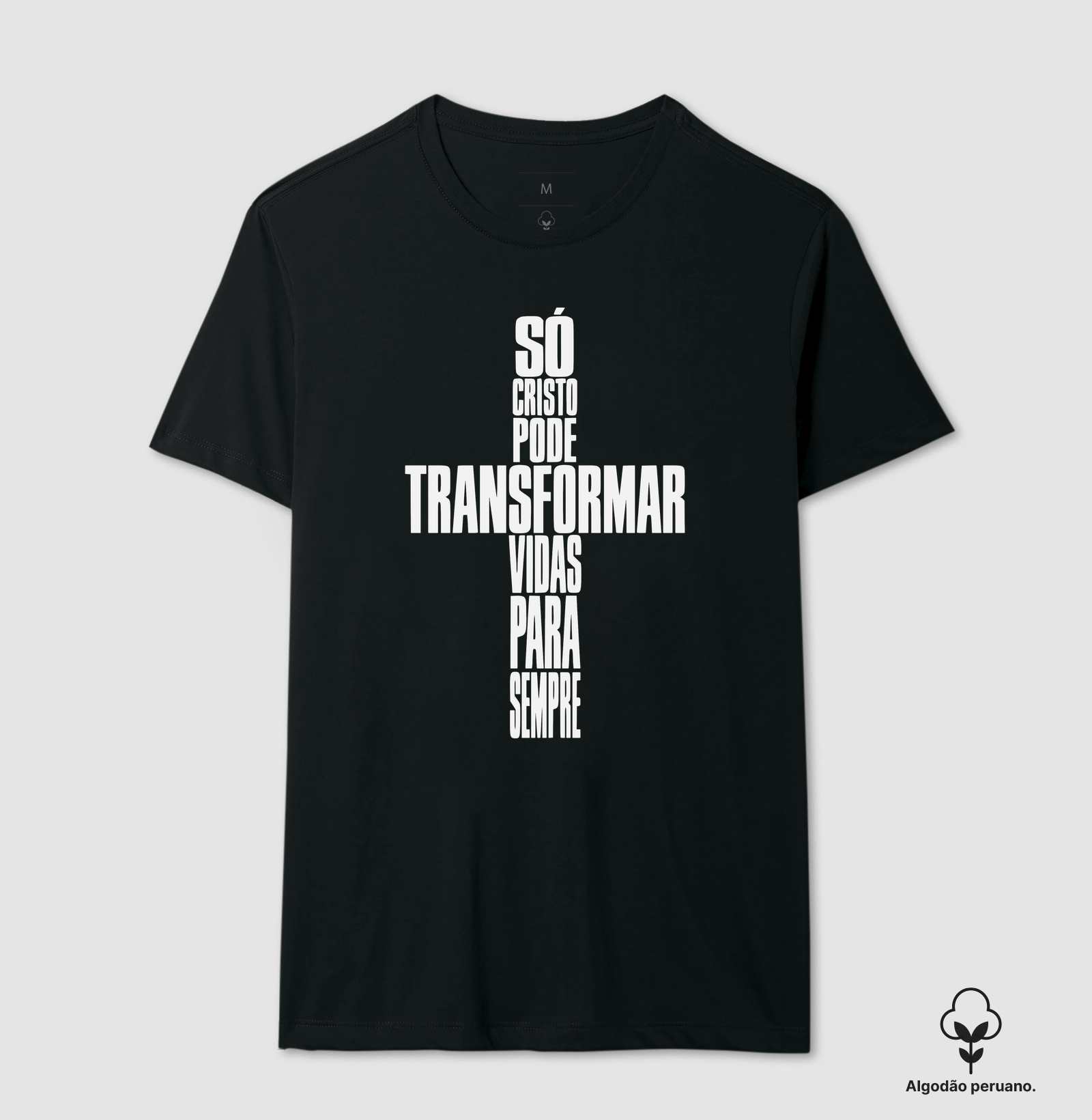 Camiseta Algodão Peruano Só Cristo Muda Vidas - Imagem 3
