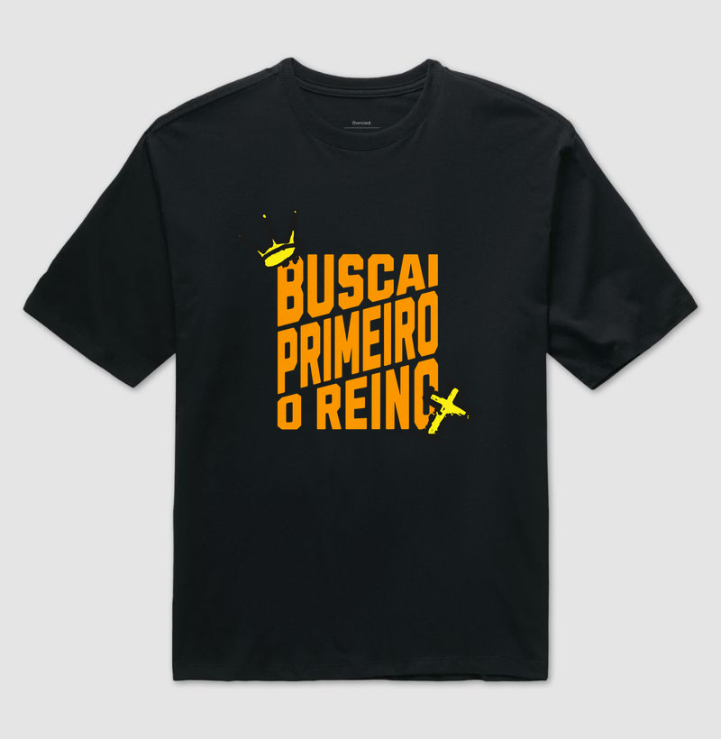 Buscai Primeiro o Reino — Camiseta Oversized - Imagem 6