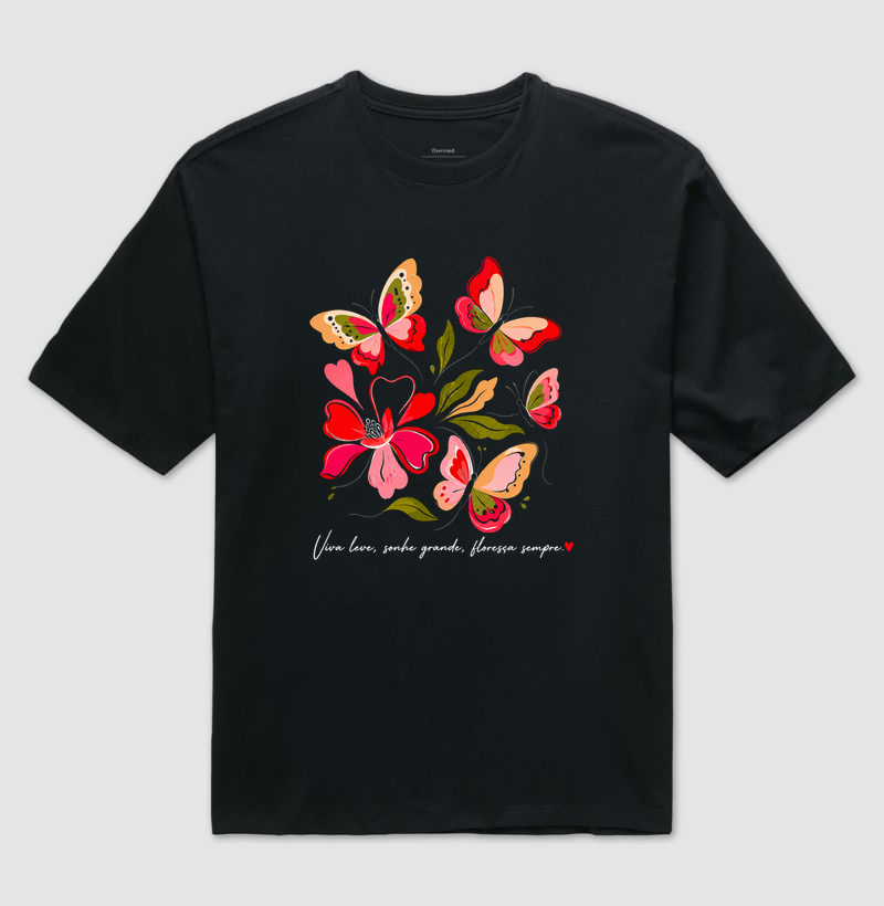 Camiseta Viva leve, Sonhe grande, Floresça sempre. - Imagem 2