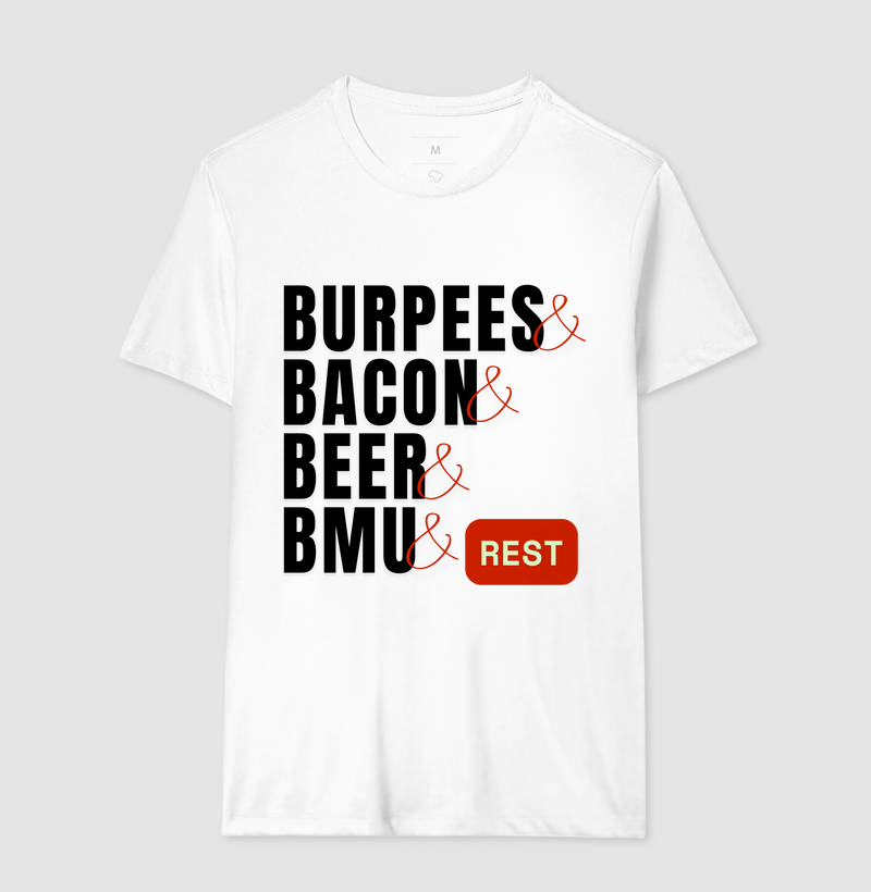 Burpees, Bacon, Beer, BMU - (Branca) - Imagem 2